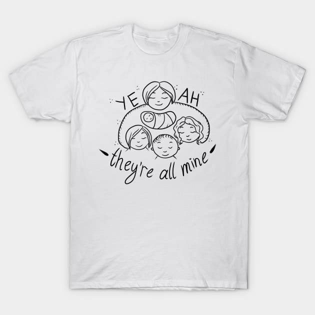 They're all mine T-Shirt by Demonic cute cat